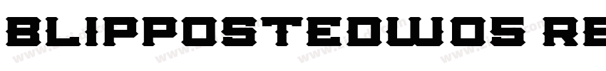 BlippoSteDW05 Regula字体转换